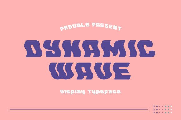 Dynamic Wave: A Funky Wavy Display Font for Hippie Branding