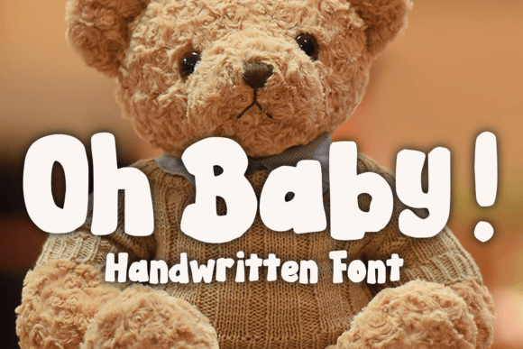 Oh Baby Font: Bold & Cute Handwritten Display Fonts for Makers