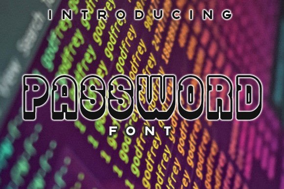 Password Display Font for Bold Campaign Headlines